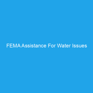FEMA Assistance For Water Issues