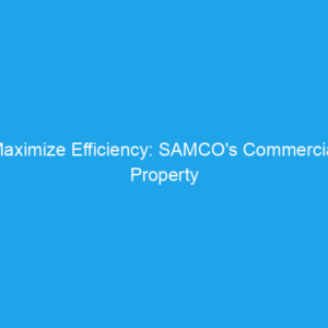 Maximize Efficiency: SAMCO’s Commercial Property Leak Detection Services